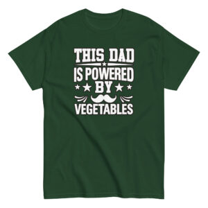 Green t-shirt with dad powered by vegetables slogan