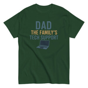 Green shirt with 'Dad, The Family's Tech Support' print.