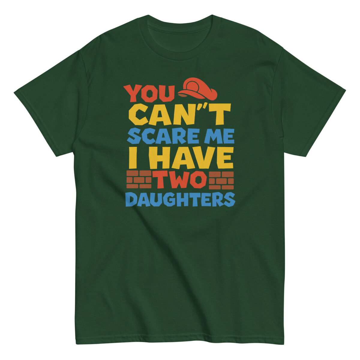 Green t-shirt with humorous daughters quote