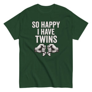 Green t-shirt with 'So Happy I Have Twins' quote.
