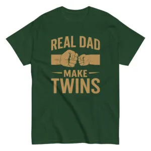 Green t-shirt with 'Real Dad Make Twins' print.