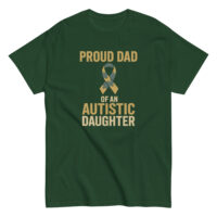 Green shirt proud dad autistic daughter message