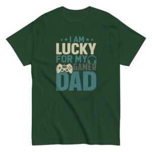 Green shirt with 'Lucky for My Gamer Dad' slogan.
