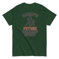 Green t-shirt with 'Daddy's Future Running Buddy' design.