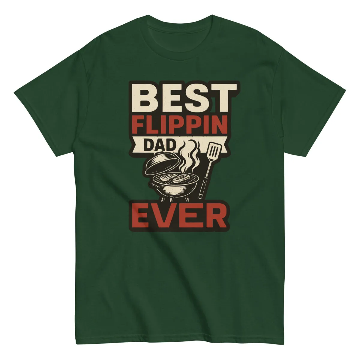 Green shirt with "Best Flippin Dad Ever" design.