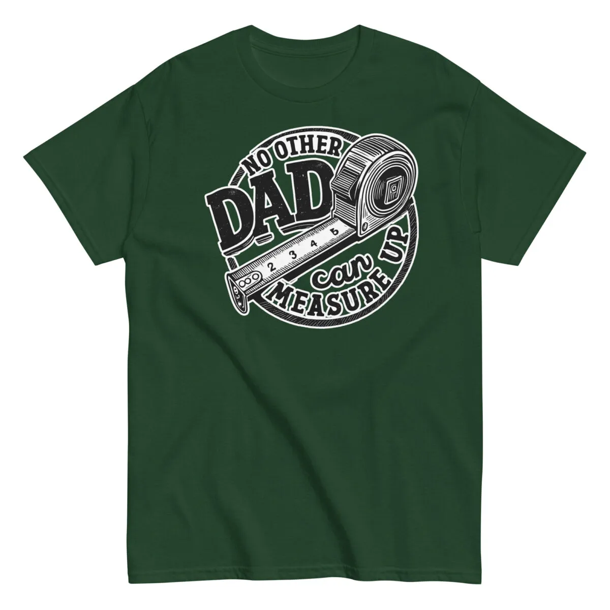 Green T-shirt with dad themed tape measure design.
