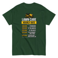 Green lawn care shirt with humorous hourly rates