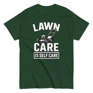 Green t-shirt with lawn care message and lawnmower graphic.