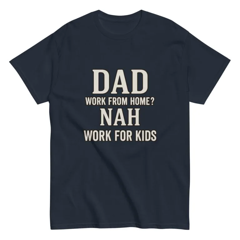 Dad shirt humor about working from home and kids.