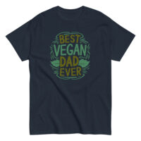 Navy t-shirt with 'Best Vegan Dad Ever' design.