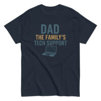 T-shirt with 'Dad, The Family's Tech Support' print.