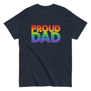 Pride-themed shirt with 'Proud Dad' text.