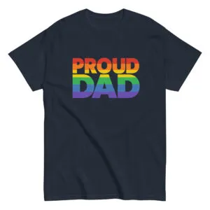 Pride-themed shirt with 'Proud Dad' text.