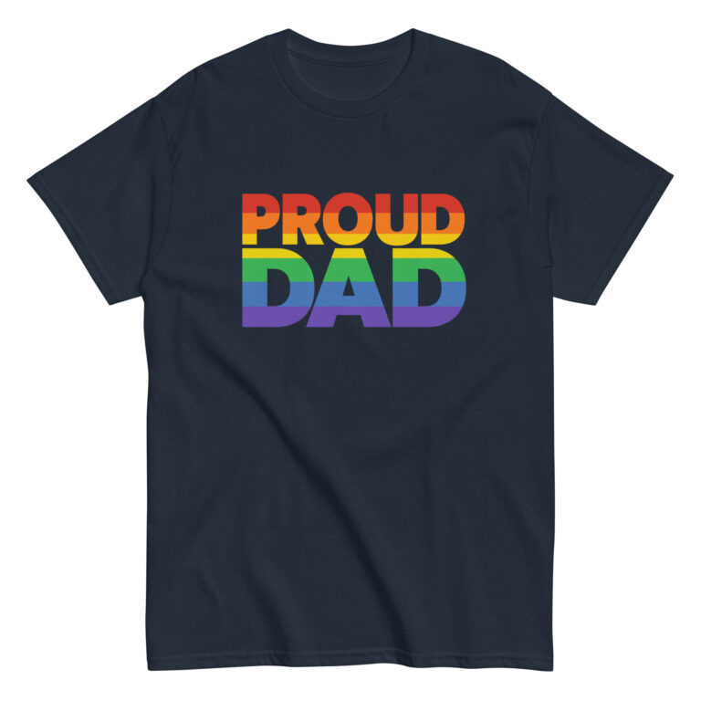 Pride-themed shirt with 'Proud Dad' text.