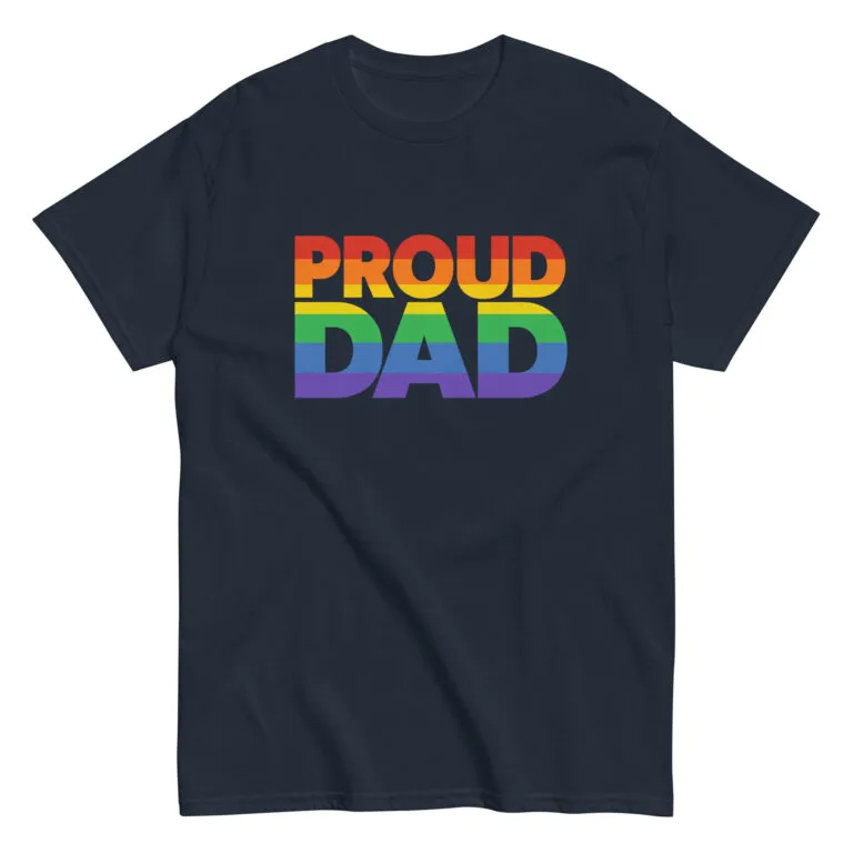 Pride-themed shirt with 'Proud Dad' text.