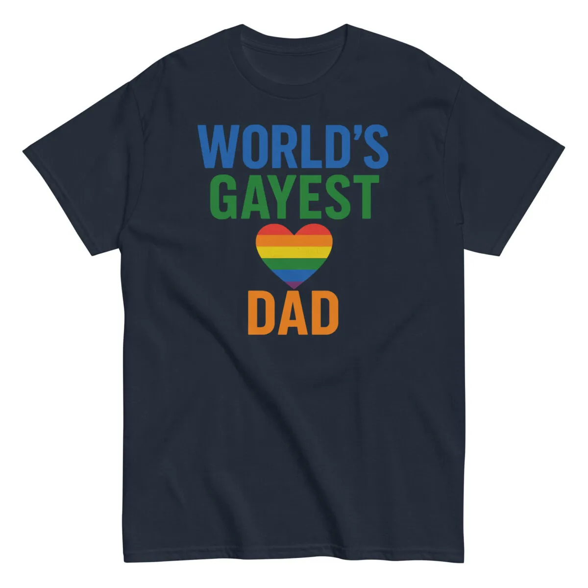 T-shirt with 'World's Gayest Dad' heart design.