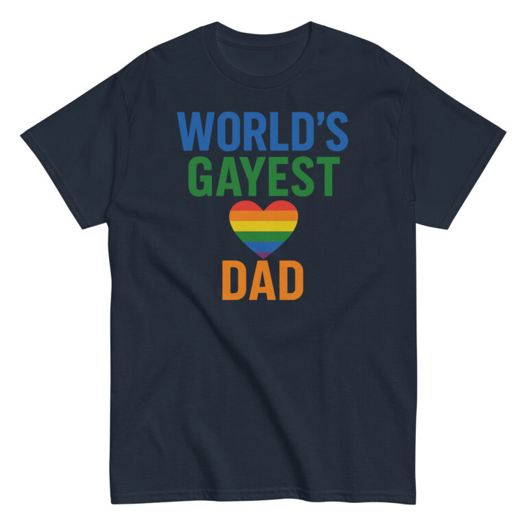 T-shirt with 'World's Gayest Dad' heart design.