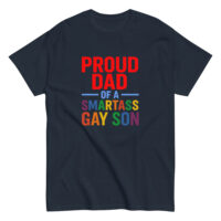 Pride T-shirt: Proud Dad of Gay Son.