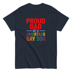 Pride T-shirt: Proud Dad of Gay Son.