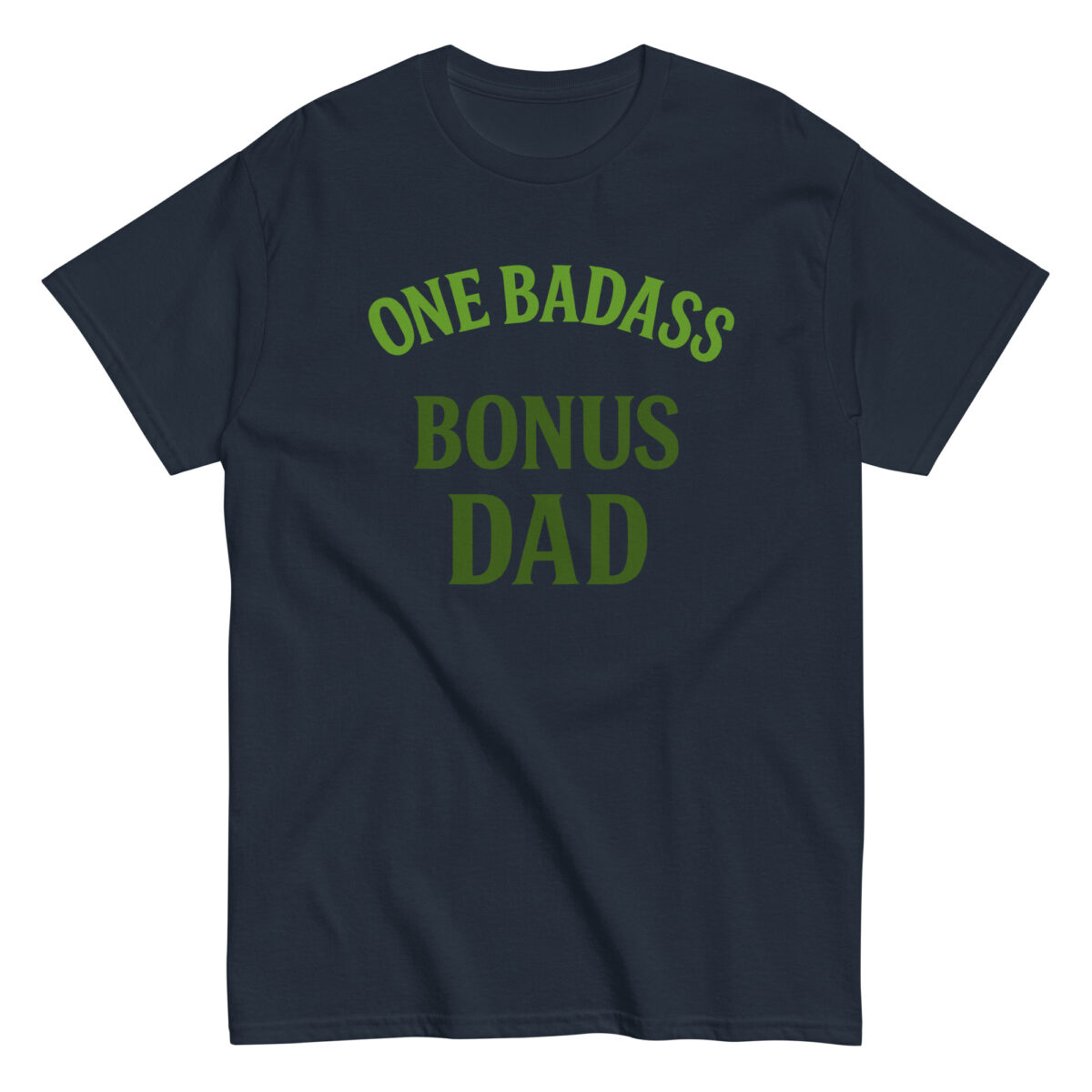 Black t-shirt with 'One Badass Bonus Dad' text