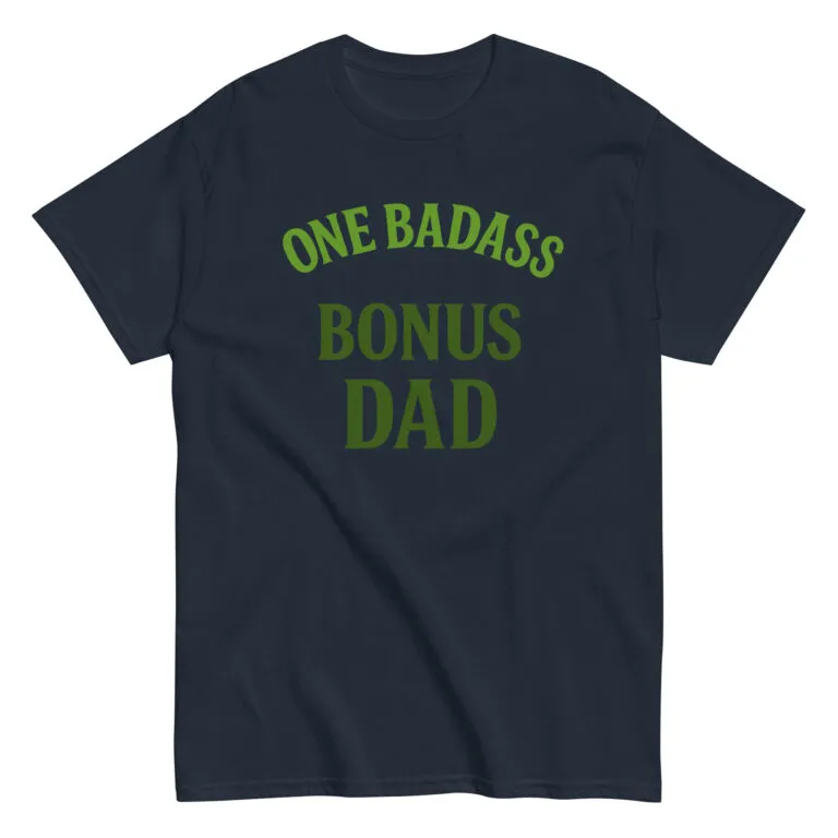 Black t-shirt with 'One Badass Bonus Dad' text