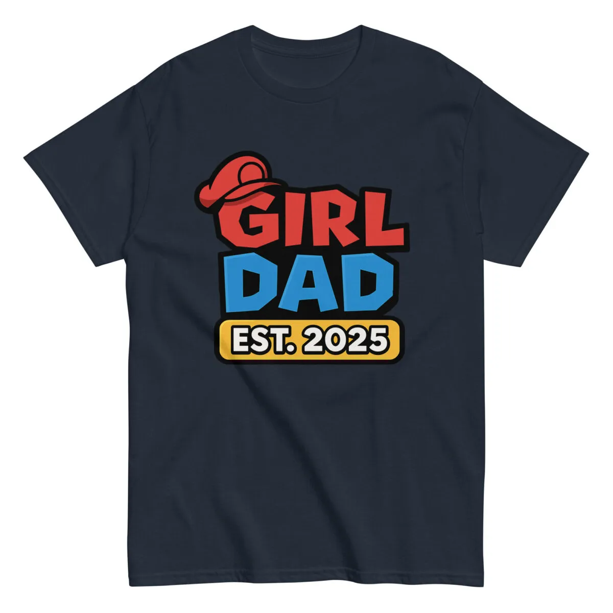 Graphic T-shirt with 'Girl Dad Est. 2025' design.