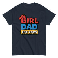 Graphic T-shirt with 'Girl Dad Est. 2025' design.