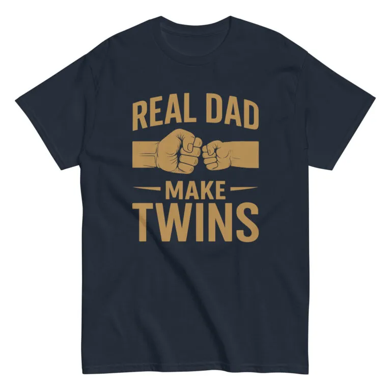 T-shirt with 'Real Dad Make Twins' text design