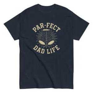 Par-fect Dad Life disc golf t-shirt design.