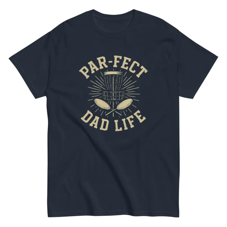 Par-fect Dad Life disc golf t-shirt design.