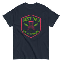 Best Dad by a Throw disc golf shirt