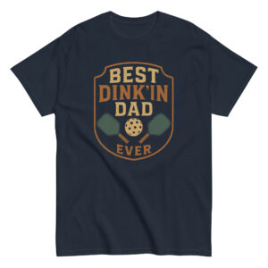 Best Dink'in Dad Ever t-shirt design