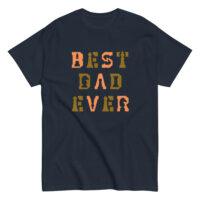 Best Dad Ever T-Shirt - Image 2