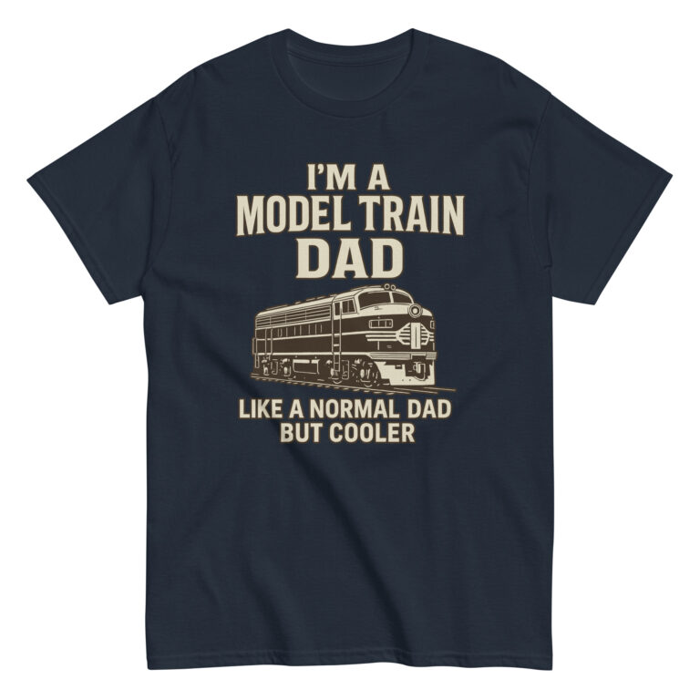 Model train dad shirt, humorous design.