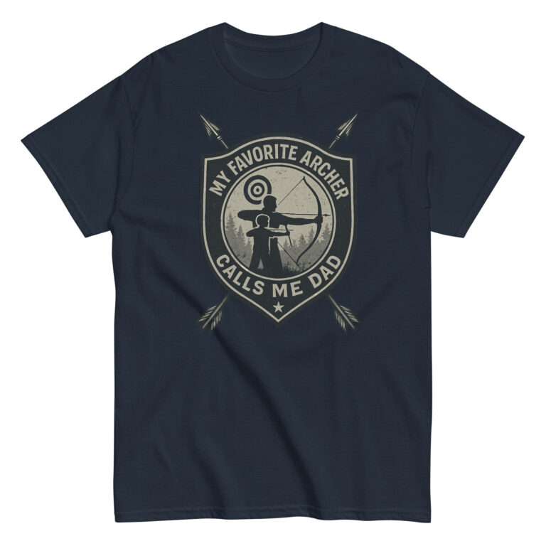 T-shirt: My favorite archer calls me dad design.