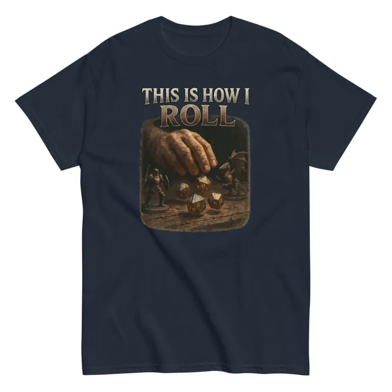 T-shirt with 'This Is How I Roll' design.
