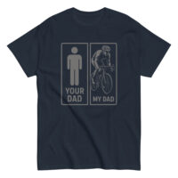 T-shirt with dad comparison graphic, cyclist versus figure.