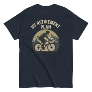 Cyclist retirement plan t-shirt with mountain design.