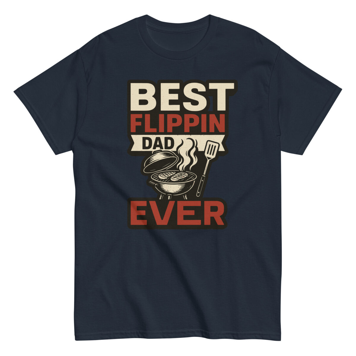 Best Flippin Dad Ever grilling shirt