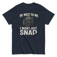 Camera-themed t-shirt: Be Nice To Me, I Might Snap