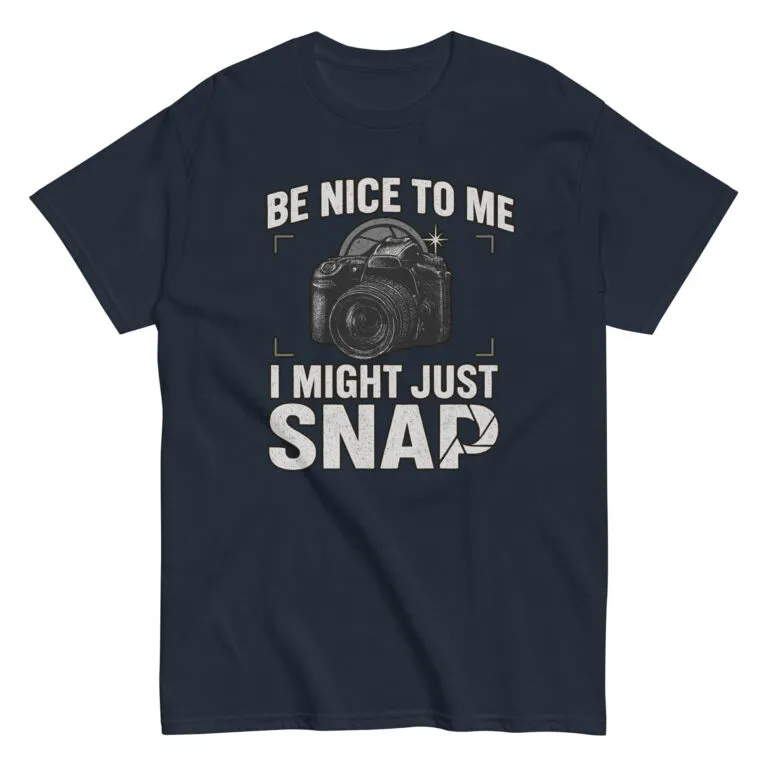Camera-themed t-shirt: Be Nice To Me, I Might Snap