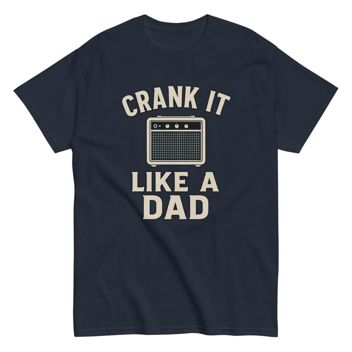 T-shirt with 'Crank It Like a Dad' graphic.