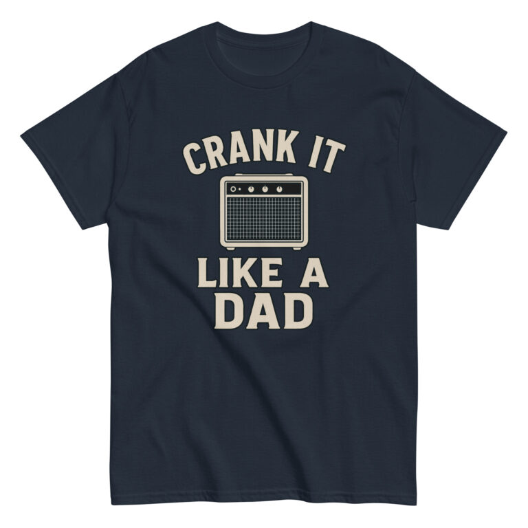 T-shirt with 'Crank It Like a Dad' graphic.