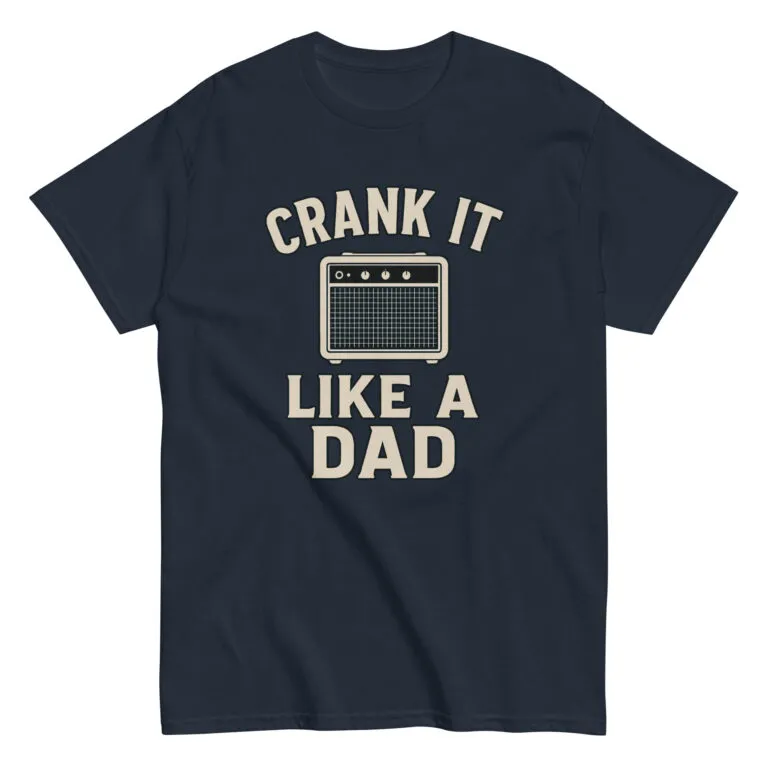T-shirt with 'Crank It Like a Dad' graphic.