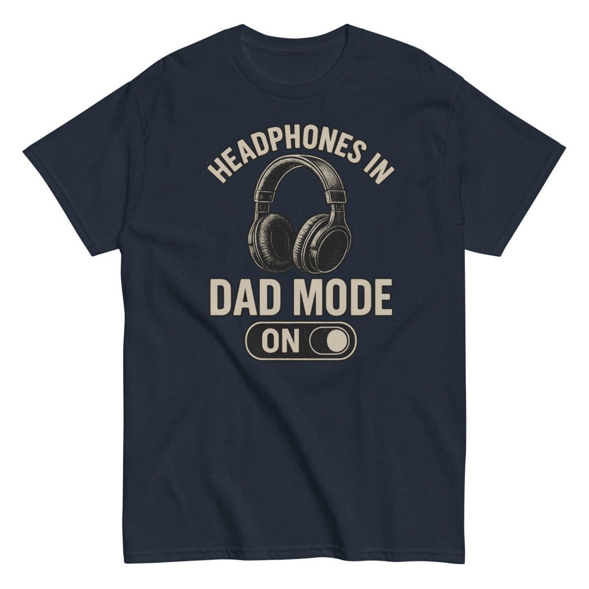 Navy t-shirt with headphones, 'Dad Mode On' design.