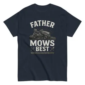 Father Mows Best t-shirt with lawnmower graphic.