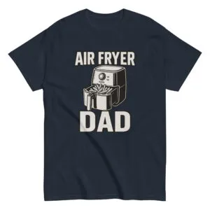 Navy t-shirt with air fryer dad graphic