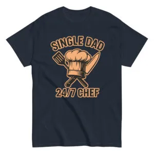 Single dad 24/7 chef t-shirt design