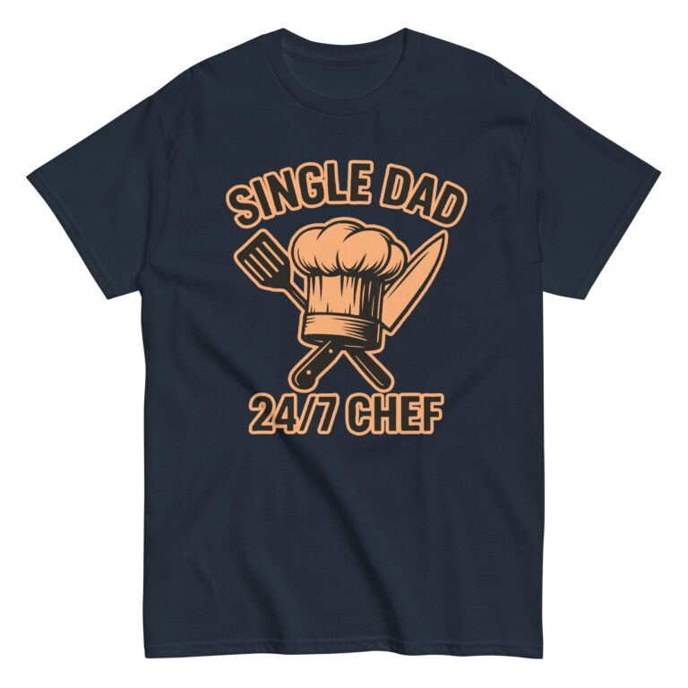 Single dad 24/7 chef t-shirt design