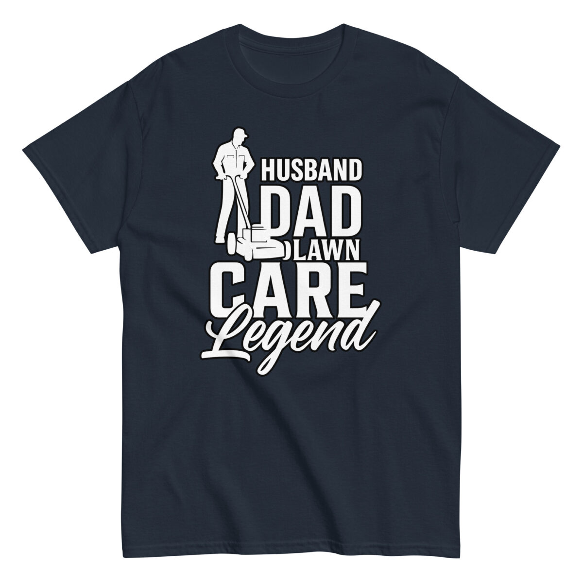 T-shirt with husband dad lawn care legend text.